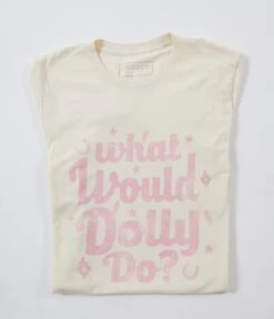 What Would Dolly Do Fitter Graphic Tee